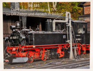 Fotobuch 99 585 Lebenslauf einer sä. IVK zu DR-Zeiten und danach 