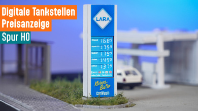 Modellbahn Displays – Tankstellenanzeige für H0 